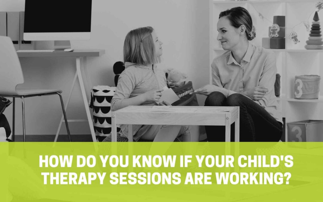 How do you know when child therapy is NOT working?