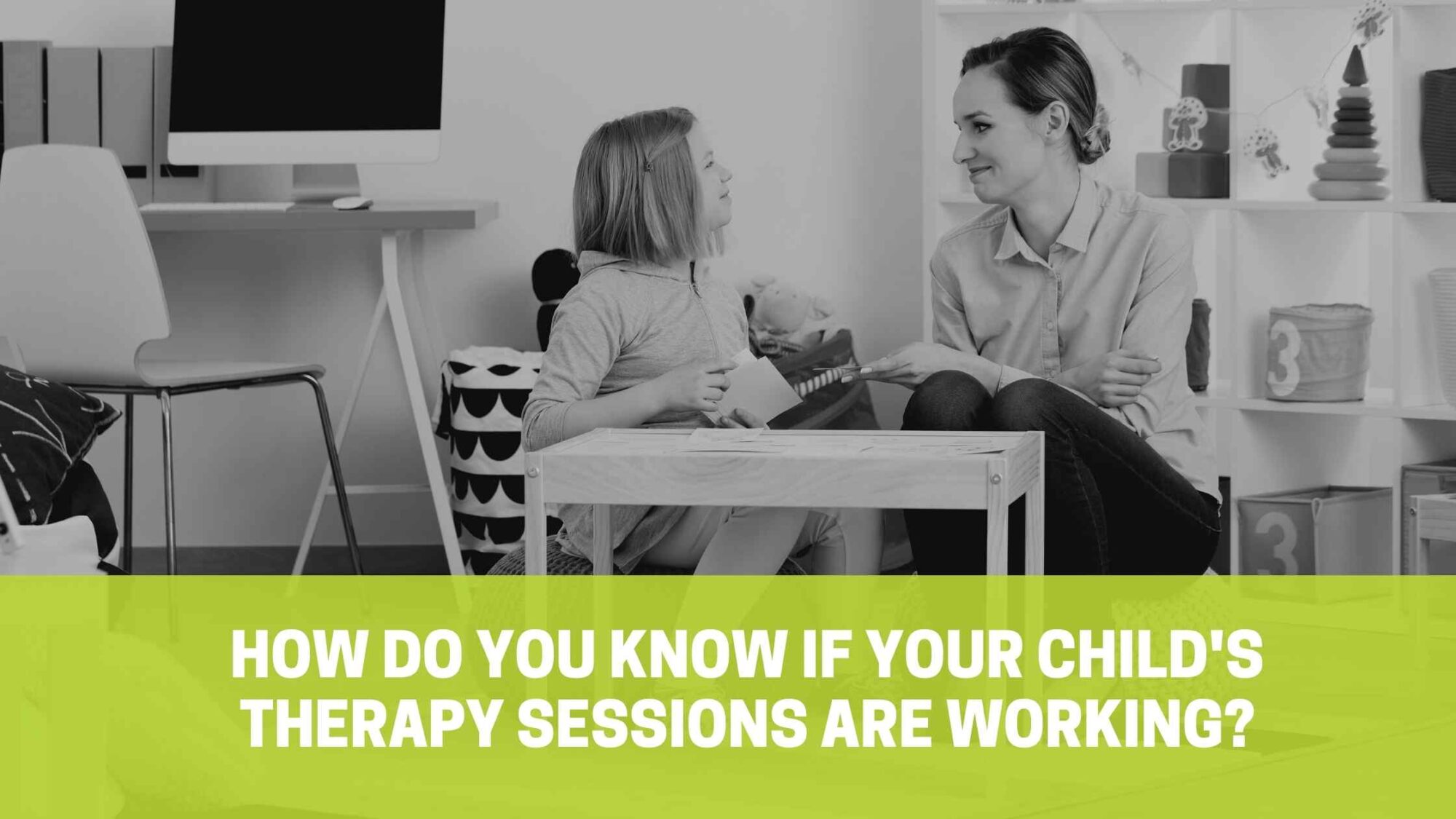 How Do You Know If Your Child's Therapy Sessions Are Working?