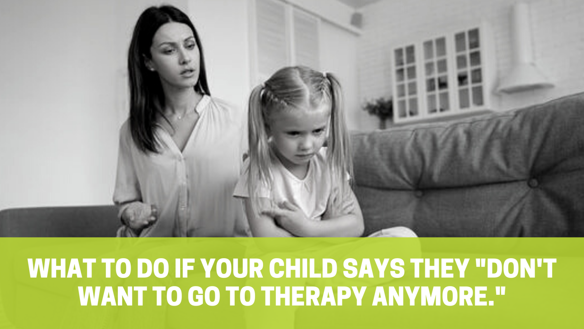 When Your Child Starts to Resist Therapy
