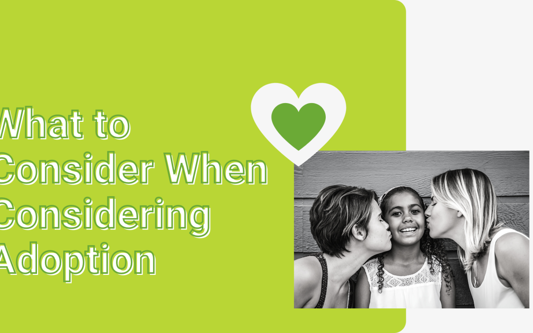 What to Consider When Considering Adoption